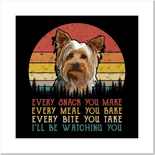 Vintage Every Snack You Make Every Meal You Bake Yorkshire Terrier Posters and Art